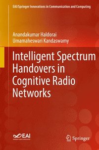 bokomslag Intelligent Spectrum Handovers in Cognitive Radio Networks