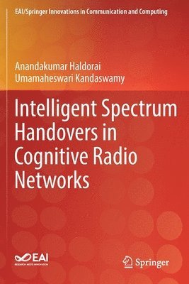 bokomslag Intelligent Spectrum Handovers in Cognitive Radio Networks