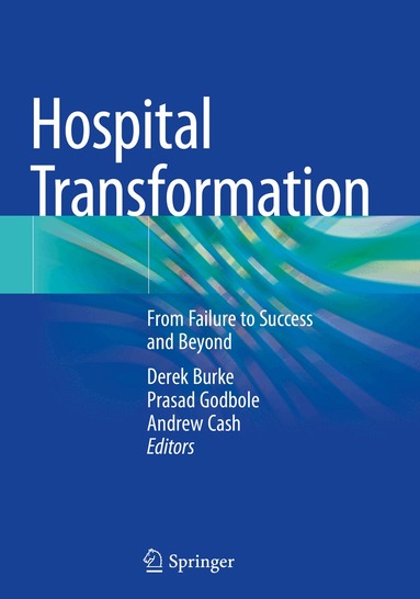 Derek Burke, Prasad Godbole, Andrew Cash - Hospital Transformation, Häftad