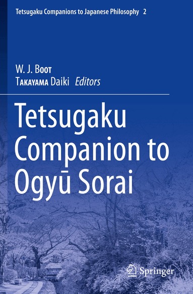 W.J. BOOT, Daiki TAKAYAMA - Tetsugaku Companion to Ogyu Sorai, Häftad
