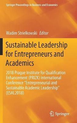 Sustainable Leadership for Entrepreneurs and Academics 1