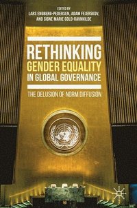 bokomslag Rethinking Gender Equality in Global Governance