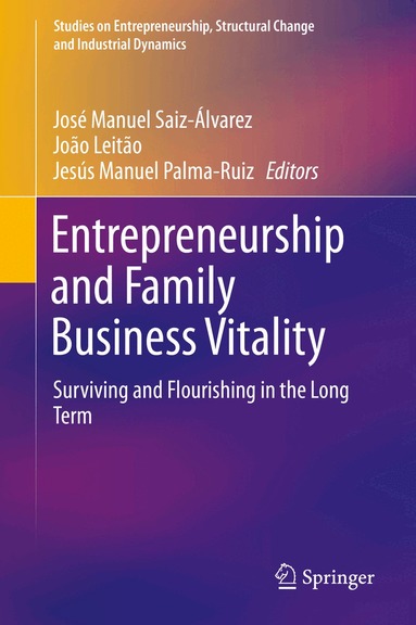 José Manuel Saiz-Álvarez, João Leitão, Jesús Manuel Palma-Ruiz - Entrepreneurship and Family Business Vitality, Inbunden