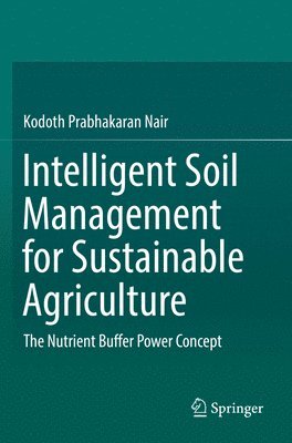 Intelligent Soil Management for Sustainable Agriculture 1