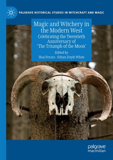 Shai Feraro, Ethan Doyle White - Magic and Witchery in the Modern West, Häftad