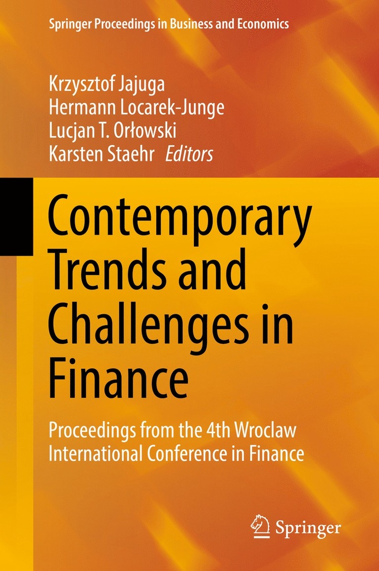Krzysztof Jajuga, Hermann Locarek-Junge, Lucjan T. Orłowski, Karsten Staehr, Lucjan T. Orlowski - Contemporary Trends and Challenges in Finance, Inbunden