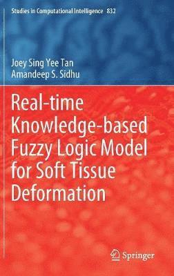 bokomslag Real-time Knowledge-based Fuzzy Logic Model for Soft Tissue Deformation