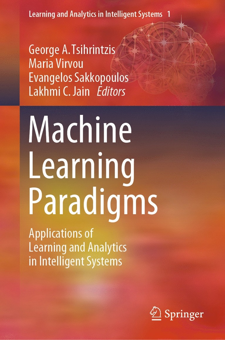 George A. Tsihrintzis, Maria Virvou, Evangelos Sakkopoulos, Lakhmi C. Jain - Machine Learning Paradigms, Inbunden