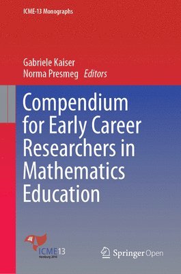 Compendium for Early Career Researchers in Mathematics Education 1