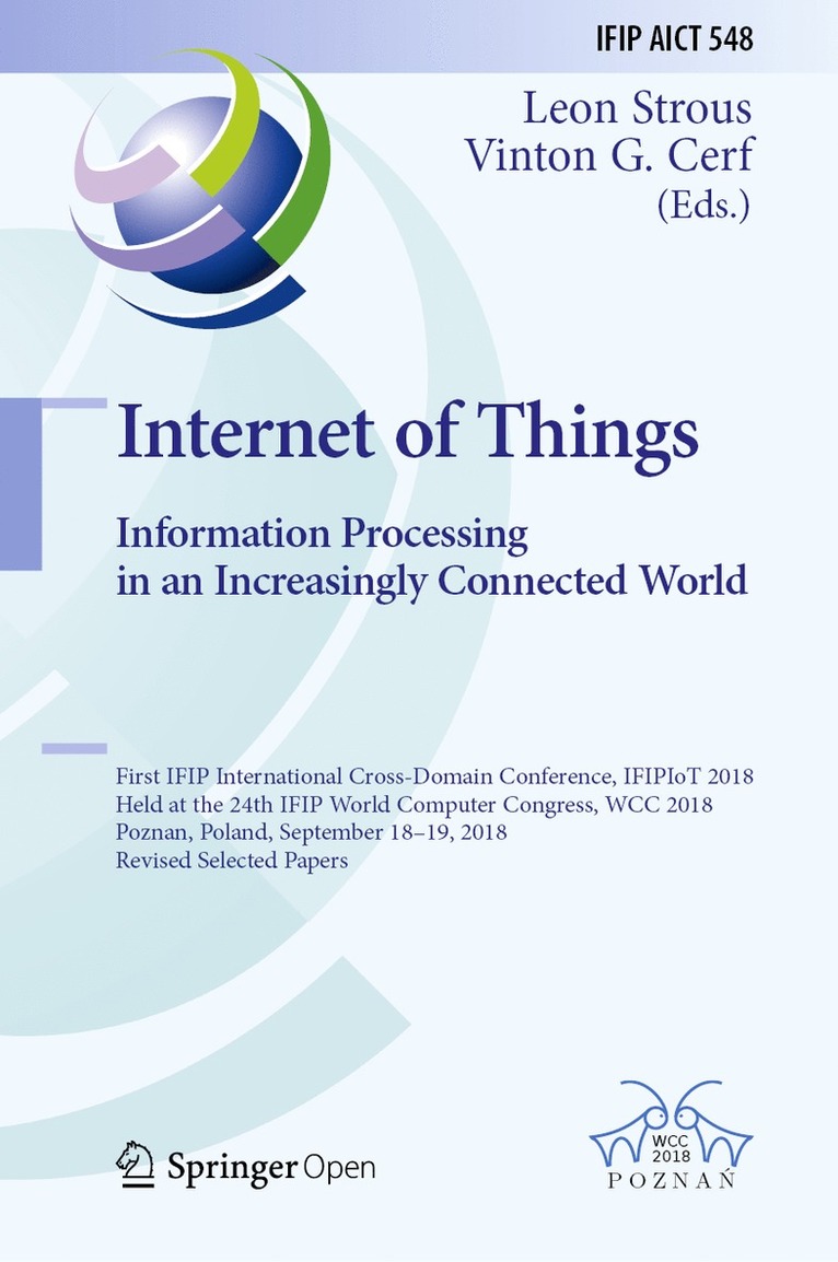 Leon Strous, Vinton G. Cerf - Internet of Things. Information Processing in an Increasingly Connected World, Inbunden