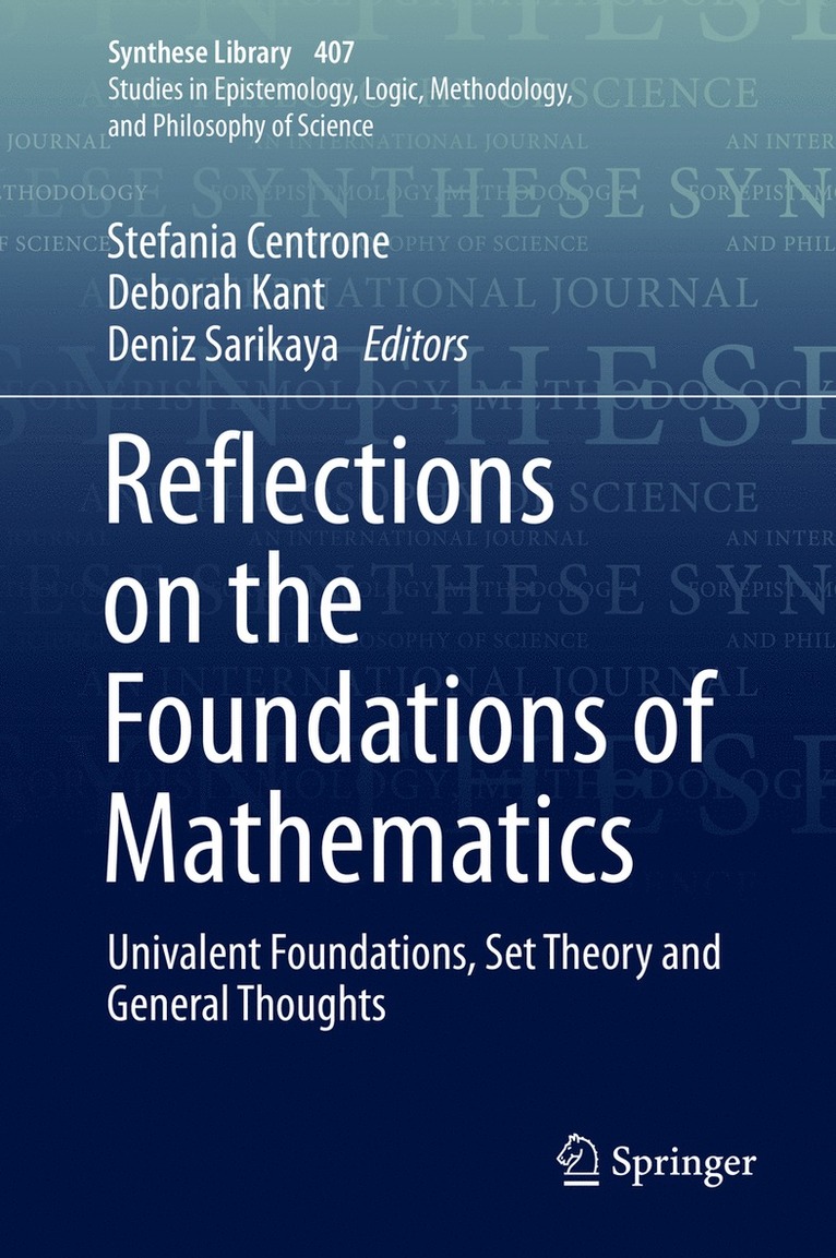 Stefania Centrone, Deborah Kant, Deniz Sarikaya - Reflections on the Foundations of Mathematics, Inbunden