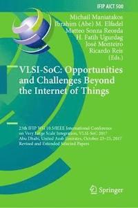 bokomslag VLSI-SoC: Opportunities and Challenges Beyond the Internet of Things
