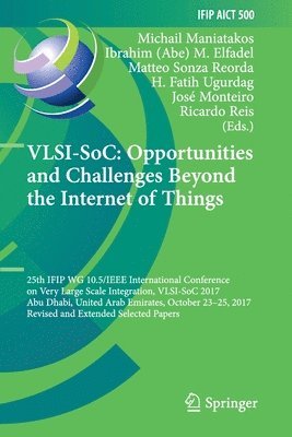 VLSI-SoC: Opportunities and Challenges Beyond the Internet of Things 1