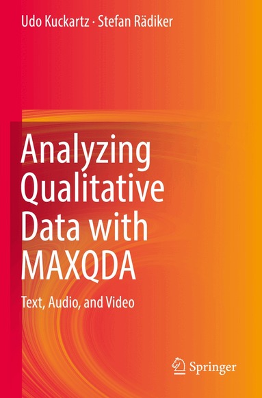 Udo Kuckartz, Stefan Rädiker - Analyzing Qualitative Data with MAXQDA, Häftad