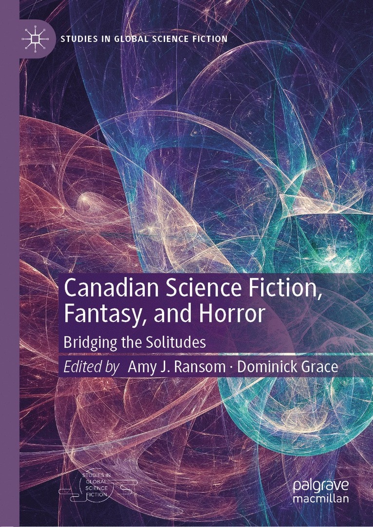 Amy J. Ransom, Dominick Grace - Canadian Science Fiction, Fantasy, and Horror, Inbunden