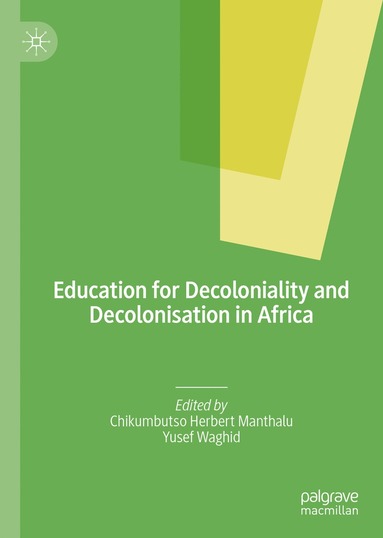 bokomslag Education for Decoloniality and Decolonisation in Africa