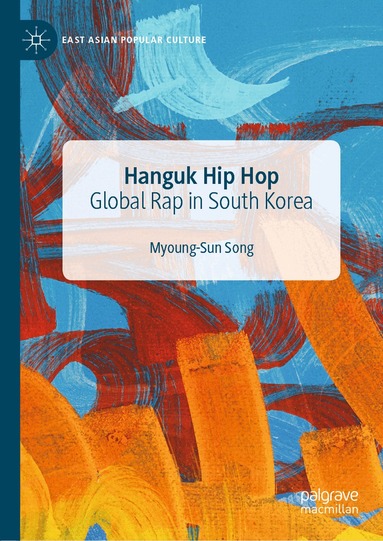 Myoung-Sun Song - Hanguk Hip Hop, Inbunden