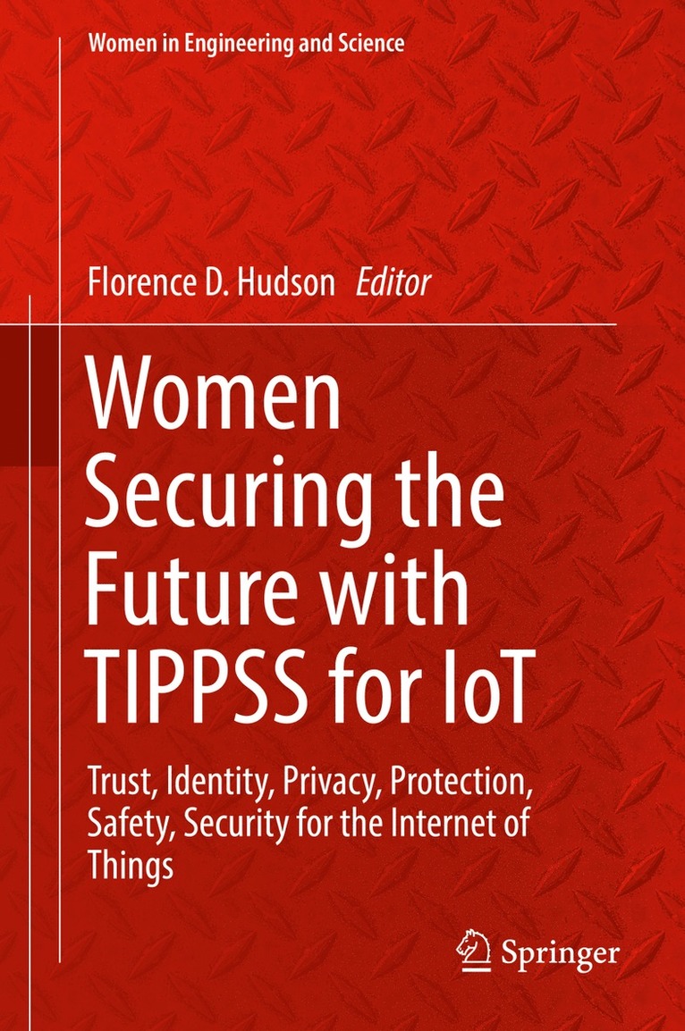Florence D. Hudson - Women Securing the Future with TIPPSS for IoT, Inbunden