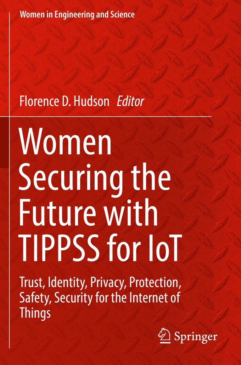 Florence D. Hudson - Women Securing the Future with TIPPSS for IoT, Häftad