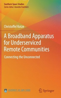 bokomslag A Broadband Apparatus for Underserviced Remote Communities