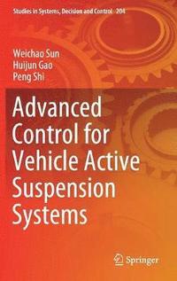 bokomslag Advanced Control for Vehicle Active Suspension Systems