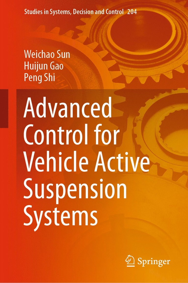 Advanced Control for Vehicle Active Suspension Systems 1