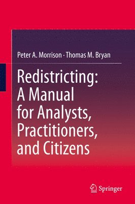 bokomslag Redistricting: A Manual for Analysts, Practitioners, and Citizens