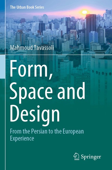 Mahmoud Tavassoli - Form, Space and Design, Häftad