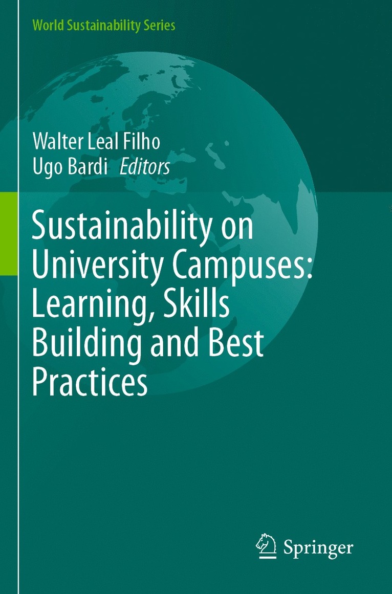 Walter Leal Filho, Ugo Bardi - Sustainability on University Campuses: Learning, Skills Building and Best Practices, Häftad