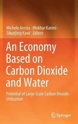 An Economy Based on Carbon Dioxide and Water 1