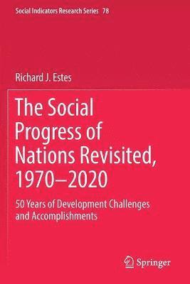 The Social Progress of Nations Revisited, 19702020 1
