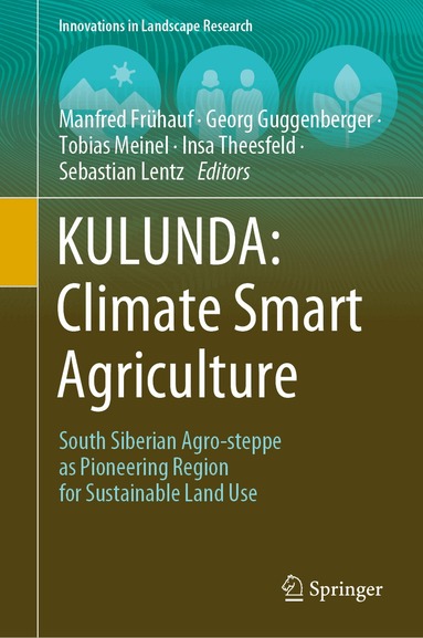 Manfred Frühauf, Georg Guggenberger, Tobias Meinel, Insa Theesfeld, Sebastian Lentz - KULUNDA: Climate Smart Agriculture, Inbunden
