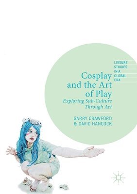 bokomslag Cosplay and the Art of Play