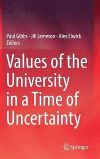 bokomslag Values of the University in a Time of Uncertainty