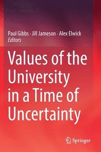 bokomslag Values of the University in a Time of Uncertainty