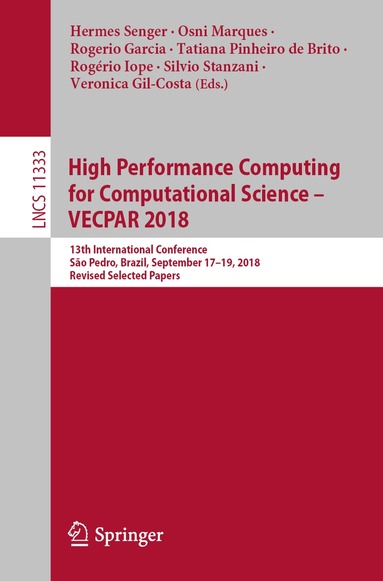 Hermes Senger, Osni Marques, Rogerio Garcia, Tatiana Pinheiro de Brito, Rogério Iope, Silvio Stanzani, Veronica Gil-Costa - High Performance Computing for Computational Science – VECPAR 2018, Häftad