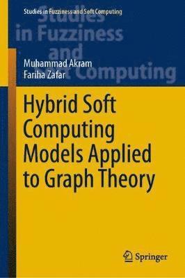 Hybrid Soft Computing Models Applied to Graph Theory 1