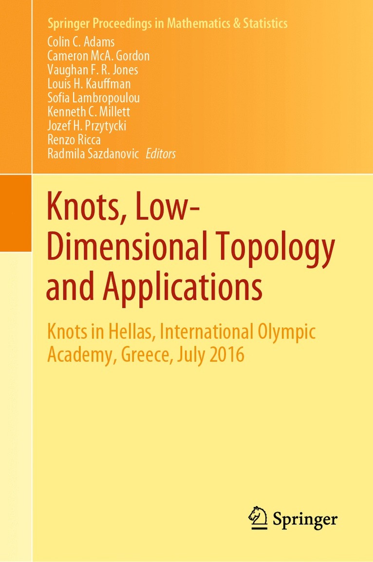 Colin C. Adams, Cameron McA. Gordon, Vaughan F.R. Jones, Louis H. Kauffman, Sofia Lambropoulou, Kenneth C. Millett, Jozef H. Przytycki, Renzo Ricca, Radmila Sazdanovic, Cameron McA Gordon, Vaughan F. R. Jones - Knots, Low-Dimensional Topology and Applications, Inbunden