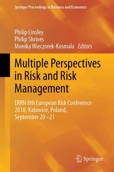 Philip Linsley, Philip Shrives, Monika Wieczorek-Kosmala - Multiple Perspectives in Risk and Risk Management, Inbunden