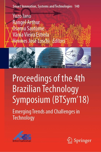 Yuzo Iano, Rangel Arthur, Osamu Saotome, Vânia Vieira Estrela, Hermes José Loschi - Proceedings of the 4th Brazilian Technology Symposium (BTSym'18), Inbunden