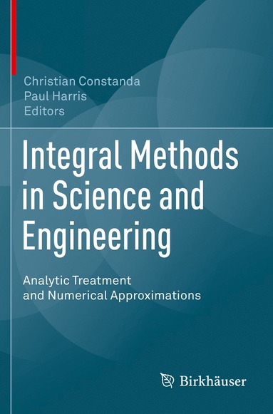 bokomslag Integral Methods in Science and Engineering