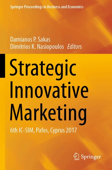 Damianos P. Sakas, Dimitrios K. Nasiopoulos - Strategic Innovative Marketing, Häftad