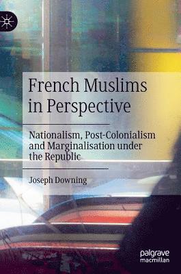 bokomslag French Muslims in Perspective