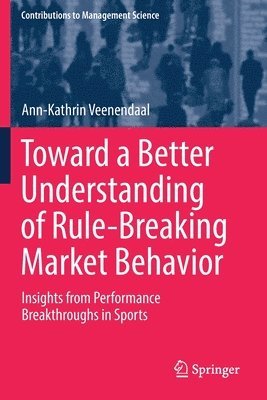 Toward a Better Understanding of Rule-Breaking Market Behavior 1