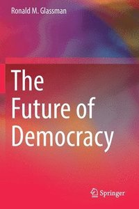 bokomslag The Future of Democracy