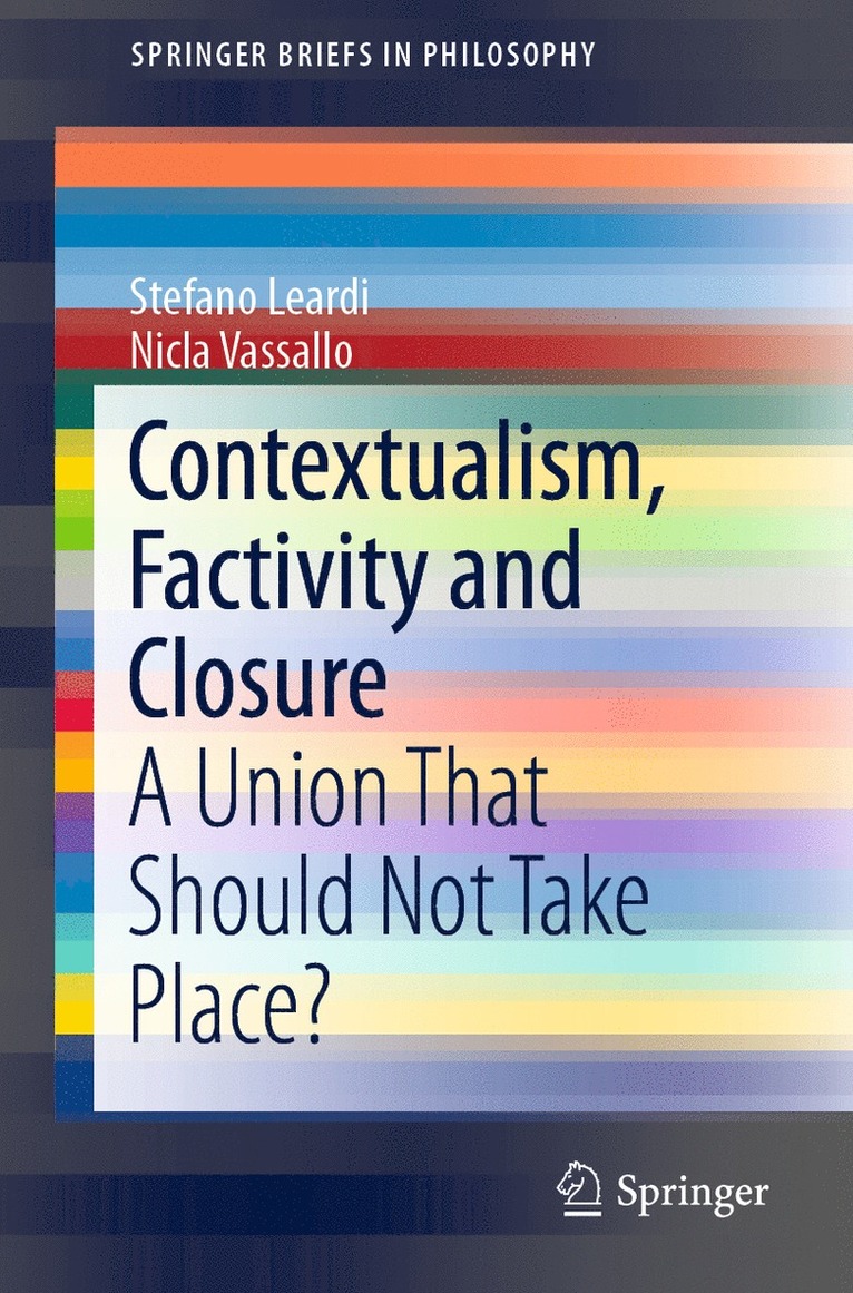 Stefano Leardi, Nicla Vassallo - Contextualism, Factivity and Closure, Häftad