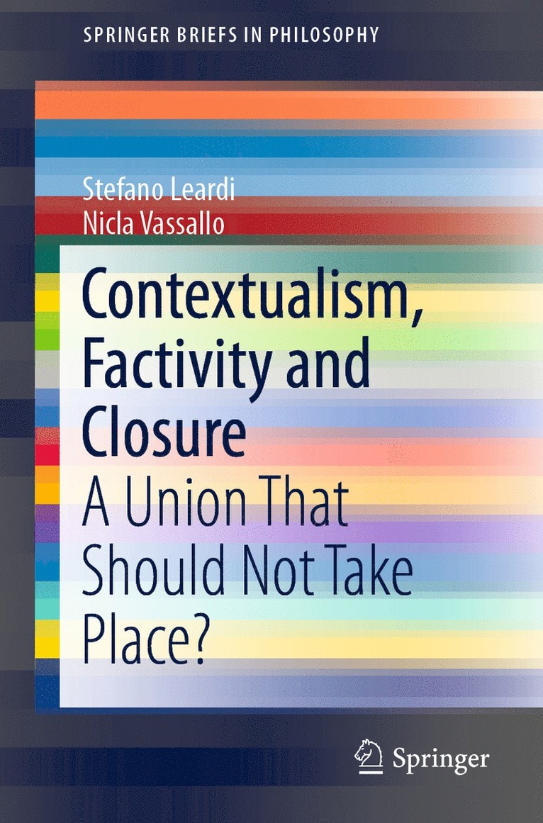 Contextualism, Factivity and Closure 1