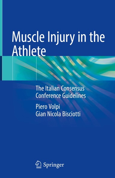 Piero Volpi, Gian Nicola Bisciotti - Muscle Injury in the Athlete, Inbunden