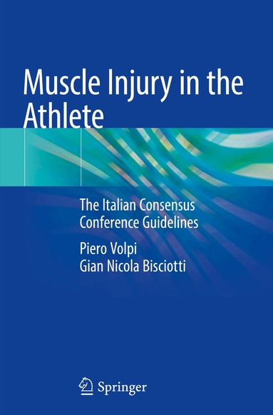 Piero Volpi, Gian Nicola Bisciotti - Muscle Injury in the Athlete, Häftad