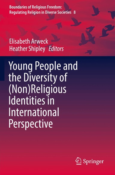 Elisabeth Arweck, Heather Shipley - Young People and the Diversity of (Non)Religious Identities in International Perspective, Häftad